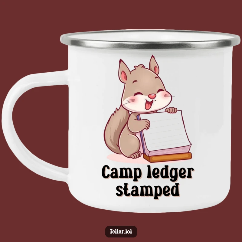 Funny Squirrel Camping Mug: Playful Ledger Stamper, Outdoor Adventure & Humorous Gift