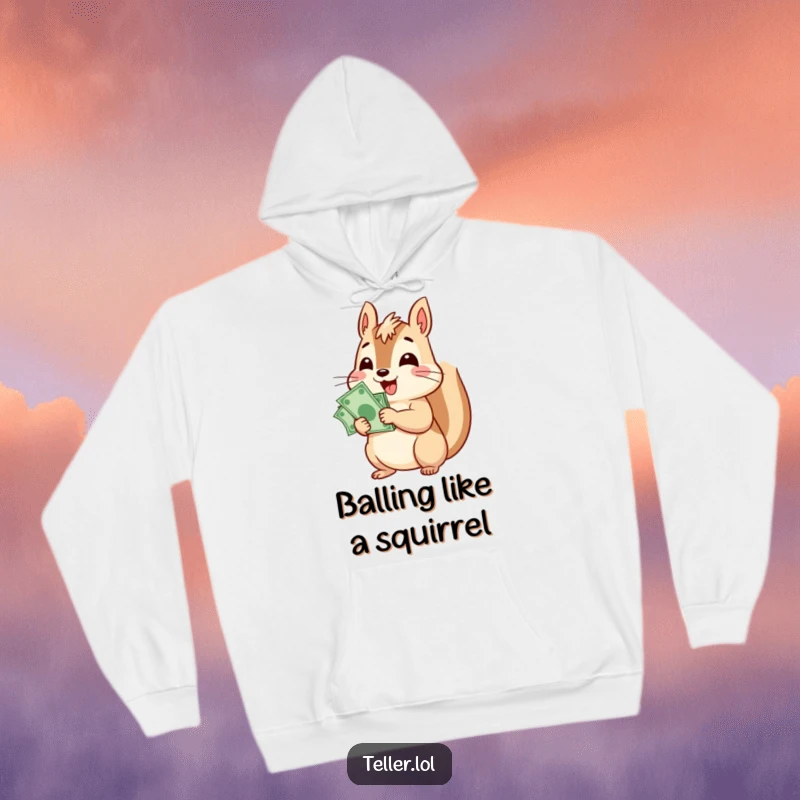 Funny hoodie featuring a cheerful squirrel character happily counting a stack of bills, symbolizing financial success and cozy vibes.