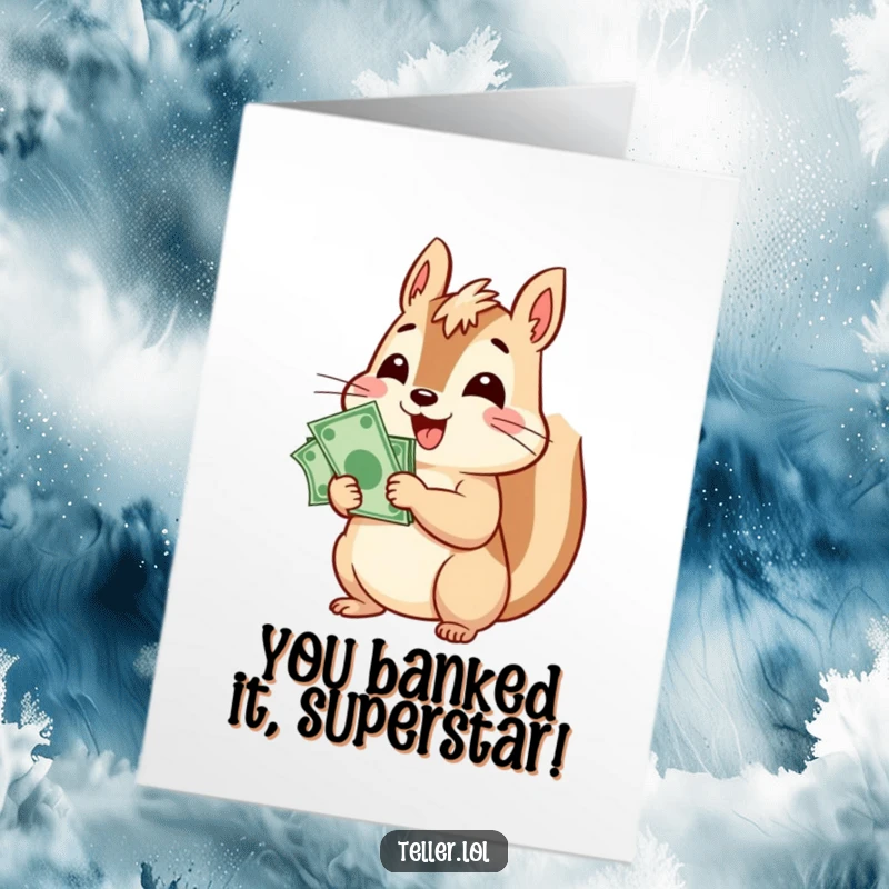Funny Free Printable Congratulations Card: A cheerful squirrel counts a thick wad of bills, embodying financial success.